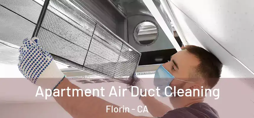 Apartment Air Duct Cleaning Florin - CA