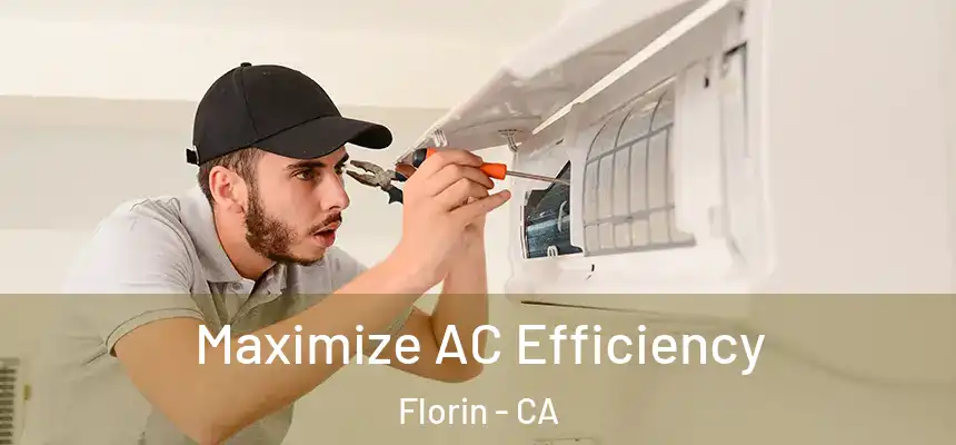  Maximize AC Efficiency Florin - CA